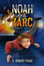 Noah Zarc Mammoth Trouble (Noah Zarc #1) by D. Robert Pease