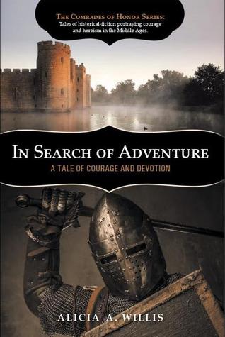 In Search of Adventure: A Tale of Courage and Devotion(The Comrades of Honor 2)
