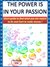 The power is in your passion by Alina Edu