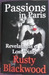 Passions in Paris Revelations of a Lost Diary by Rusty Blackwood