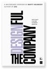 The Designful Company: How to Build a Culture of Nonstop Innovation The Designful Company: How to Build a Culture of Nonstop Innovation