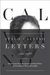 Italo Calvino: Letters, 1941-1985 cover