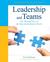 Leadership and Teams: The Missing Piece of the Educational Reform Puzzle