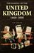 The Making of the United Kingdom 1660-1800 by Daniel Philip Waley
