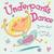 Underpants Dance by Marlena Zapf