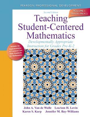 teaching-student-centered-mathematics-developmentally-appropriate-instruction-for-grades-pre-k-2-volume-i