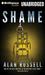 Shame A Novel by Alan Russell