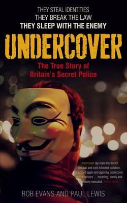 Free Epub Undercover: The True Story of Britain's Secret Police Free Epub Undercover: The True Story of Britain's Secret Police