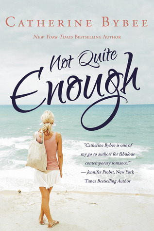 Not Quite Enough (Not Quite #3)