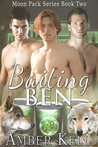 Baiting Ben (Moon Pack, #2)