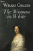 The Woman in White by Wilkie Collins