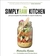 The SimplyRaw Kitchen Plant-Powered, Gluten-Free, and Mostly Raw Recipes for Healthy Living by Natasha Kyssa