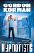 The Hypnotists (The Hypnotists, #1)