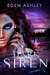 Dark Siren (Dark Siren, #1) by Eden Ashley