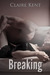 Breaking (Escorted, #1.5) by Claire Kent
