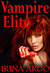 Vampire Elite (Vampire Elite, #1) by Irina Argo