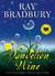 Dandelion Wine (Green Town, #1) by Ray Bradbury