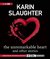 The Unremarkable Heart and Other Stories by Karin Slaughter