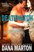 Deathwatch (Broslin Creek Trilogy #3) by Dana Marton