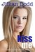 Kiss Me (The Keatyn Chronicles, #2) by Jillian Dodd