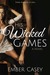 His Wicked Games (His Wicked Games, #1) by Ember Casey