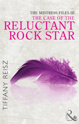 the-mistress-files-the-case-of-the-reluctant-rock-star