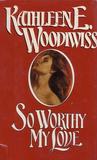 So Worthy My Love cover
