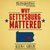 Why Gettysburg Mattered 150 Years Later (Bonus Material The Gettysburg Address) by Allen C. Guelzo