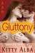 Gluttony (Sorority Sinners #2) by Kitty Alba