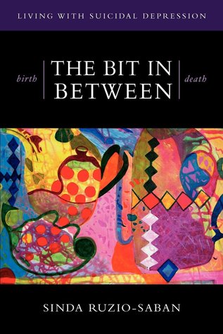 birth-the-bit-in-between-death-the-allure-the-taboo-living-with-suicidal-depression