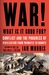 War! What Is It Good For? Conflict and the Progress of Civilization from Primates to Robots by Ian Morris