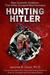 Hunting Hitler New Scientific Evidence That Hitler Escaped Nazi Germany by Jerome R. Corsi