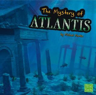 The Unsolved Mystery of Atlantis por Michael Martin EPUB PDF