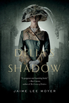 Delia's Shadow (Delia Martin, #1)