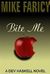 Bite Me by Mike Faricy