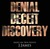 Denial Deceit Discovery by J. James