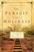 The Pursuit of Holiness by Jerry Bridges