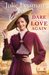Dare to Love Again (The Heart of San Francisco, #2) by Julie Lessman