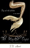 The Marked Ones (The Fairytail Saga, #1)