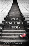Every Shattered Thing (Shattered Things, #1)