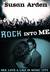 Rock Into Me by Susan Arden