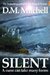 Silent by D.M. Mitchell