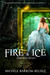 Fire And Ice by Michele Barrow-Belisle