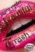 Beautiful Trash (Scarlet Briar Series #1) by Mara Ryder