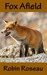 Fox Afield (The Madison Wolves, #4) by Robin Roseau