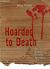 Hoarded to Death (Jamie Brodie Mystery #2) by Meg Perry
