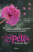 Spells (Wings, #2) by Aprilynne Pike