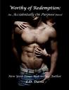 Worthy of Redemption (Accidentally on Purpose, #2)