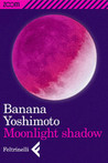 Moonlight shadow