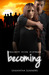 Becoming (Project Five Fifteen #3) by Samantha Summers
